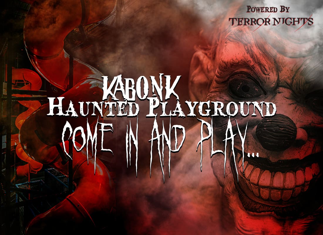 Kabonk Haunted Playground Powered by Terror nights